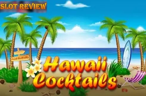 Hawaii Cocktails Slot Review